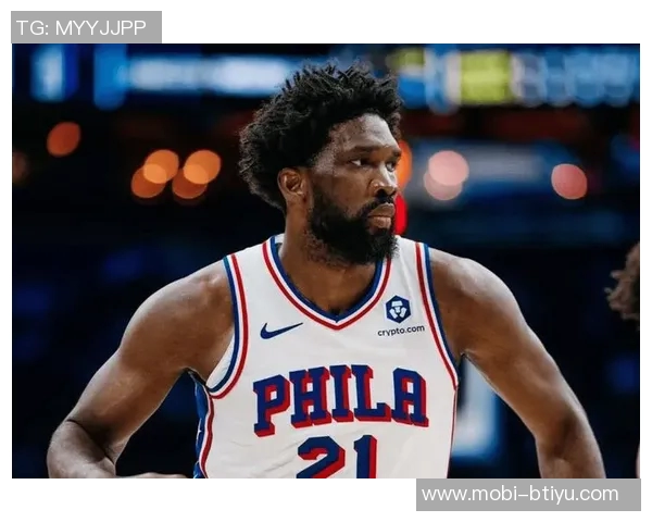 恩比德出战影响显著76人战绩对比揭示球队依赖性 恩比德出战影响显著76人战绩对比揭示球队依赖性